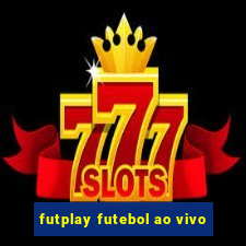 futplay futebol ao vivo